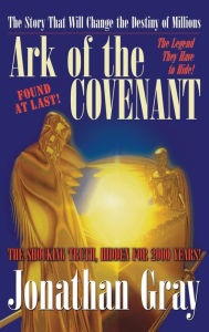 Title: Ark of the Covenant, Author: Jonathan Gray
