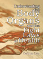 Understanding the Body Organs & The Eight Laws of Health