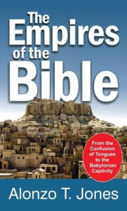 Title: Empires of the Bible, Author: Alonzo Trevier Jones