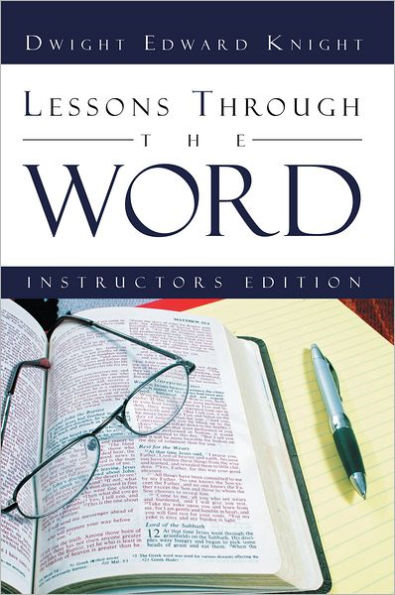 Lessons Through The Word: Instructors Edition