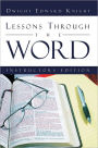 Lessons Through The Word: Instructors Edition