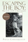 Escaping the Boy: My Life with a Sociopath: Revisited