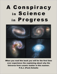 Title: A Conspiracy in Science in Progress, Author: Peet Schutte