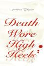 Death Wore High Heels