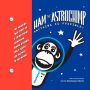 HAM THE ASTROCHIMP: ANYTHING IS POSSIBLE
