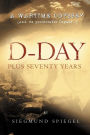 D-Day Plus Seventy Years: A Wartime Odyssey