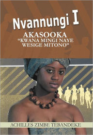 Title: Nvannungi I: Akasooka 