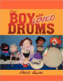 The Boy Who Loved Drums