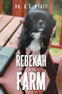 Rebekah On the Farm