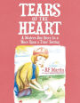 Tears of the Heart: A Modern Day Story In a 'Once Upon a Time' Setting