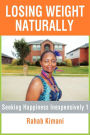 Losing Weight Naturally: Seeking Happiness Inexpensively 1
