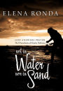 Not in Water Nor in Sand: God Answers Prayer the Whereabouts of Natalee Holloway