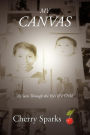 My Canvas: As Seen Through the Eyes of a Child