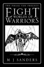 Eight Worlds of Warriors: The Phase Ten Project