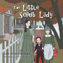 The Little Scrub Lady