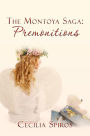 The Montoya Saga: Premonitions: Book 2