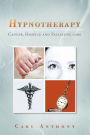 Hypnotherapy: Cancer, Hospice and Palliative Care