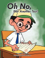 Oh No, Not Another Test!