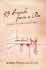 93 Crumbs from a Pen: FOR FOLKS WHO NEVER READ POETRY