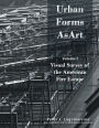 Urban Forms As Art Volume 1: The Visual Survey Of The American Fire Escape