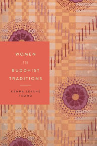 Title: Women in Buddhist Traditions, Author: Karma Lekshe Tsomo