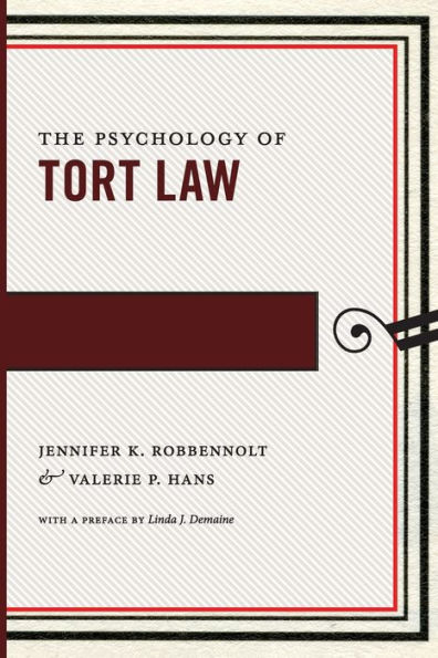 The Psychology of Tort Law