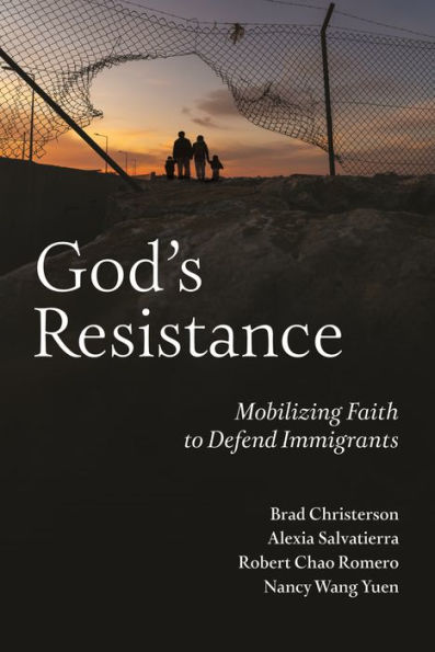God's Resistance: Mobilizing Faith to Defend Immigrants