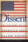 Dissent: The History of an American Idea