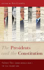 The Presidents and the Constitution, Volume Two: From World War I to the Trump Era