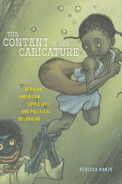 The Content of Our Caricature: African American Comic Art and Political Belonging