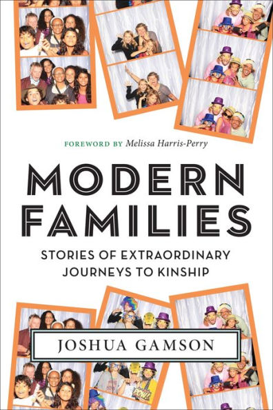 Modern Families: Stories of Extraordinary Journeys to Kinship