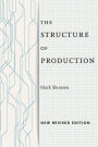 The Structure of Production: New Revised Edition