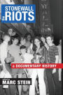 The Stonewall Riots: A Documentary History