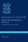What 'Isa ibn Hisham Told Us: or, A Period of Time, Volume Two