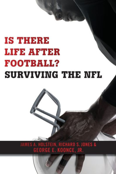 Is There Life After Football?: Surviving the NFL