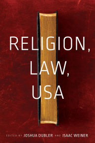 Title: Religion, Law, USA, Author: Isaac Weiner