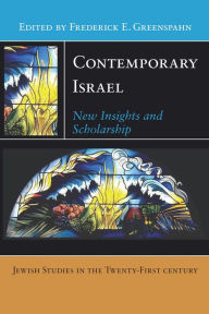 Title: Contemporary Israel: New Insights and Scholarship, Author: Frederick E. Greenspahn