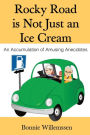 Rocky Road is Not Just an Ice Cream: An Accumulation of Amusing Anecdotes