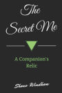 The Secret Me: a Companion's Relic