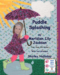 Title: Puddle Splashing: With a bonus story: Apple Apple Onion, Author: Shirley Holladay