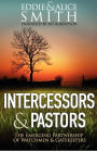 Intercessors & Pastors: The Emerging Partnership of Watchmen & Gatekeepers