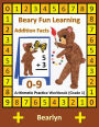 Beary Fun Learning Addition Facts 0-9 Arithmetic Practice Workbook (Grade 1): Al-Bear Einstein Math