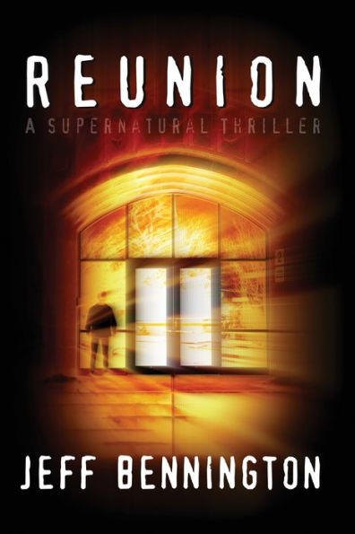 Reunion: A Supernatural Thriller