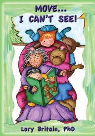 Move...I Can't See!: A Book about Sharing & Understanding
