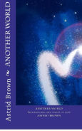 Title: Another World: Inspirational and verses of love, Author: Astrid Brown