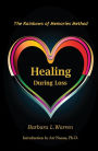 Healing During Loss: The Rainbows of Memories Method
