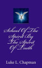 School of the Spirit by the Spirit of Truth