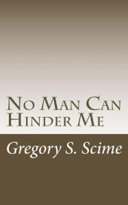 Title: No Man Can Hinder Me: Civil Rights Milestones before 1960, Author: Linda Truillo
