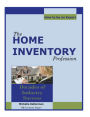 The Home Inventory Profession... How to Be an Expert