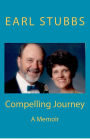 Compelling Journey: A Memoir